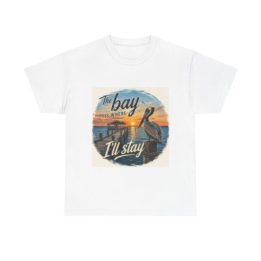 Bay Sunset Pelican Tee — “The Bay Is Where I’ll Stay” Beach T‑Shirt