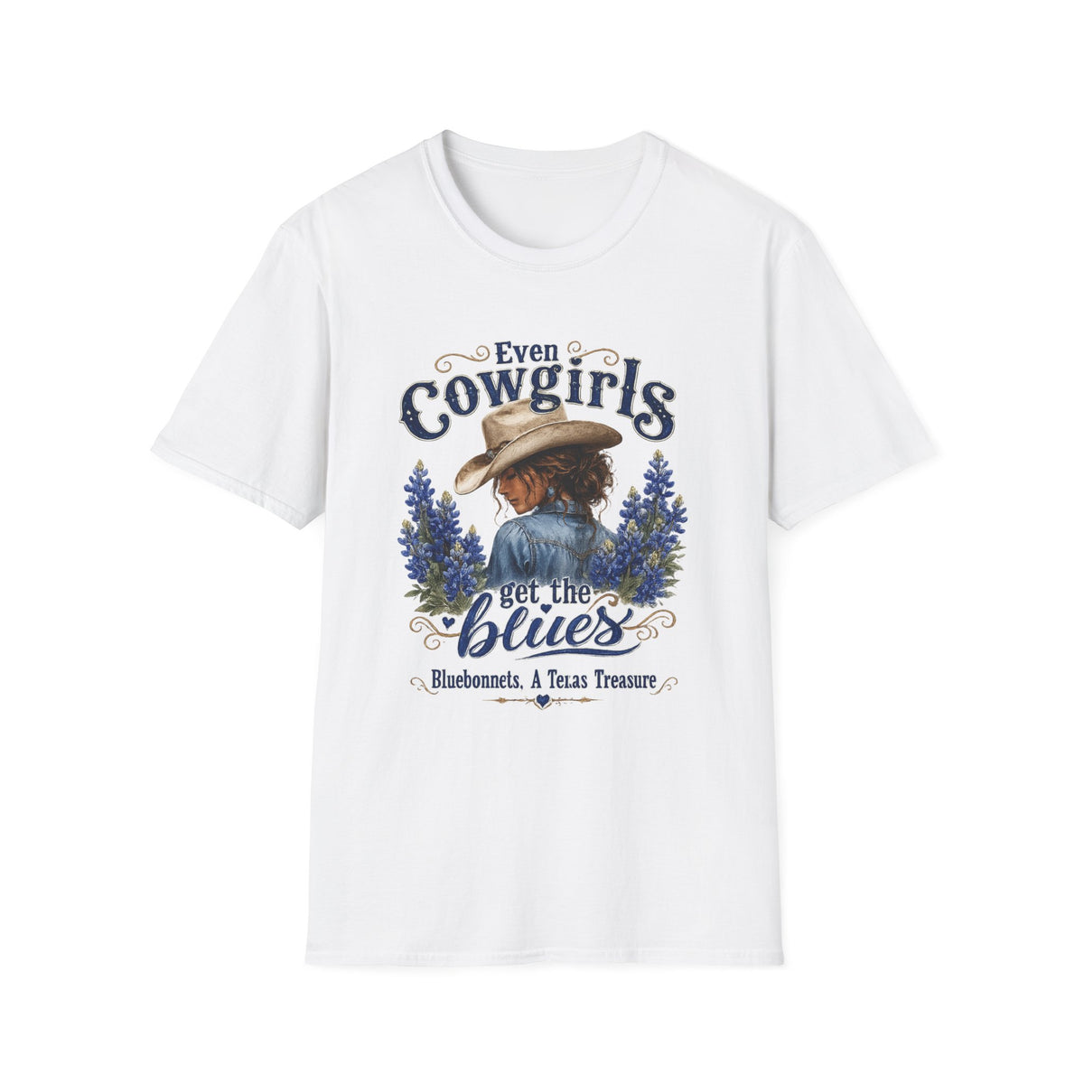 Even Cowgirls T-Shirt — 'Even Cowgirls Get the Blues' Vintage Western Women's Tee